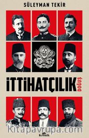 İttihatçılık <br /> Doğuş