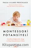 Montessori Potansiyeli & Çocuklara Bağımsızlık, Saygı ve Neşe Kazandırmanın Yolları