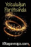Yolculuğun Parıltısında