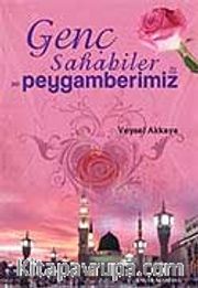 Genç Sahabiler ve Peygamberimiz