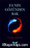 Fa’nın Gözünden Bak