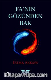 Fa’nın Gözünden Bak