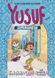 Yusuf Semerkand’da / İslam Şehirlerini Geziyorum