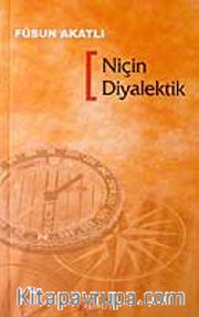 Niçin Diyalektik