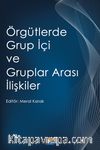 Örgütlerde Grup İçi ve Gruplar Arası İlişkiler