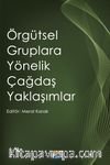 Örgütsel Gruplara Yönelik Çağdaş Yaklaşımlar