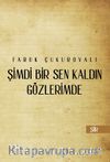 Şimdi Bir Sen Kaldın Gözlerimde