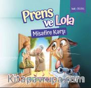 Prens ve Lola Misafire Karşı