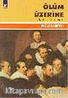 Ölüm Üzerine