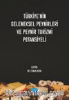 Türkiye’nin Geleneksel Peynirleri ve Peynir Turizmi Potansiyeli