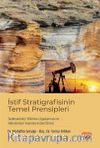 İstif Stratigrafisinin Temel Prensipleri, Sedimantoloji Bilimine Uygulanması ve Hidrokarbon Aramalarındaki Önemi