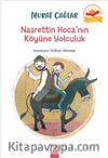 Nasrettin Hoca’nın Köyüne Yolculuk