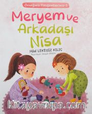Meryem ve Arkadaşı Nisa / Örneğimiz Peygamberimiz 3
