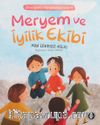 Meryem ve İyilik Ekibi / Örneğimiz Peygamberimiz 4
