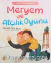 Meryem ve Atçılık Oyunu / Örneğimiz Peygamberimiz 2