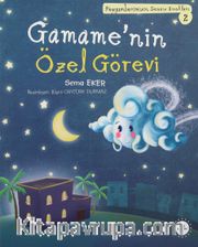 Gamame’nin Özel Görev / Peygamberimizin Sessiz Dostları 2