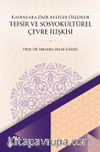 Kadınlara Dair Ayetler Özelinde Tefsir ve Sosyokültürel Çevre İlişkisi