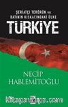 Türkiye & Şeriatçi Terörün ve Batının Kıskacındaki Ülke