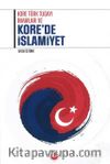 Kore Türk Tugayı İmamları ve Kore’de İslamiyet