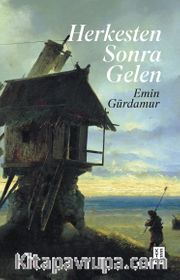 Herkesten Sonra Gelen