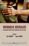 Arkadaşlık Sosyolojisi & Arkadaşlığın İmkanı Üzerine Disiplinler Arası Bir Bakış 