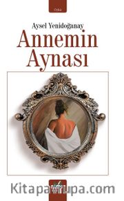 Annemin Aynası