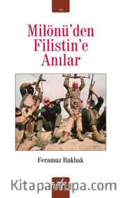 Milönü’den Filistin’e Anılar