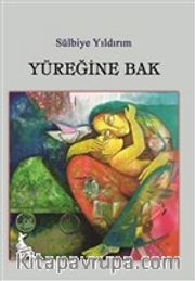 Yüreğine Bak
