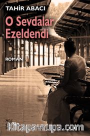 O Sevdalar Ezeldendi