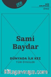 Dünyada İlk Kez <br /> Tüm Öyküler