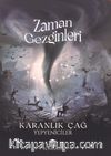 Zaman Gezginleri / Karanlık Çağ