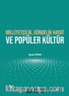 Milliyetçilik, Gündelik Hayat ve Popüler Kültür