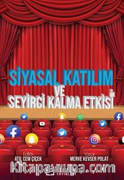 Siyasal Katılım ve Seyirci Kalma Etkisi