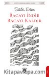 Bacayı İndir, Bacayı Kaldır / Unutturmadıklarımız Serisi