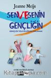 Sen ve Senin Gençliğin & Gençlik Yolculuğunu Anlamak