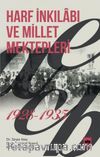 Harf İnkılabı ve Millet Mektepleri (1928-1935)