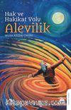 Hak ve Hakikat Yolu Alevilik & Gerçeklerin ve Sırların İzinde