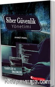Siber Güvenlik Yönetimi Tehditler ve Önlemler