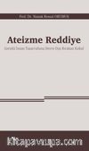 Ateizme Reddiye & Gerekli İnsan Tasarrufunu Devre Dışı Bırakan Kabul