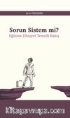 Sorun Sistem mi? & Eğitime Zihniyet Temelli Bakış