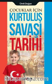 Çocuklar İçin Kurtuluş Savaşı Tarihi