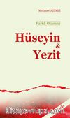 Farklı Okumak / Hüseyin - Yezit