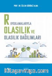 R Uygulamalarıyla Olasılık ve Olasılık Dağılımları