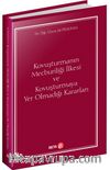 Kovuşturmanın Mecburiliği İlkesi ve Kovuşturmaya Yer Olmadığı Kararları