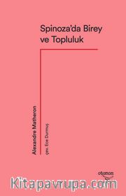 Spinoza’da Birey ve Topluluk