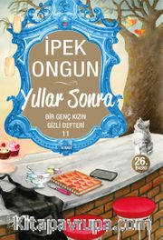 Yıllar Sonra / Bir Genç Kızın Gizli Defteri -11