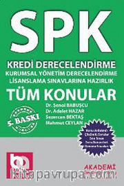 Kredi Derecelendirme Uzmanlığı Lisanslama Sınavına Hazırlık / SPK Tüm Konular