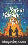 Burası Yangın Yeri