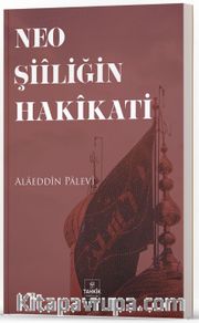 Neo Şiîliğin Hakîkati