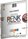 Renk Kuramları: Evrimsel Süreçte Rengin Ortaya Çıkışı, Renk Görme ve Algılama Süreçleri 